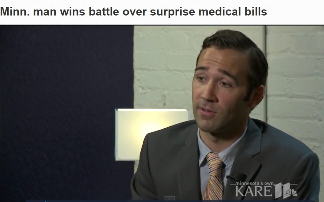 Kare 11 News: Minn. man wins battle over surprise medical bills